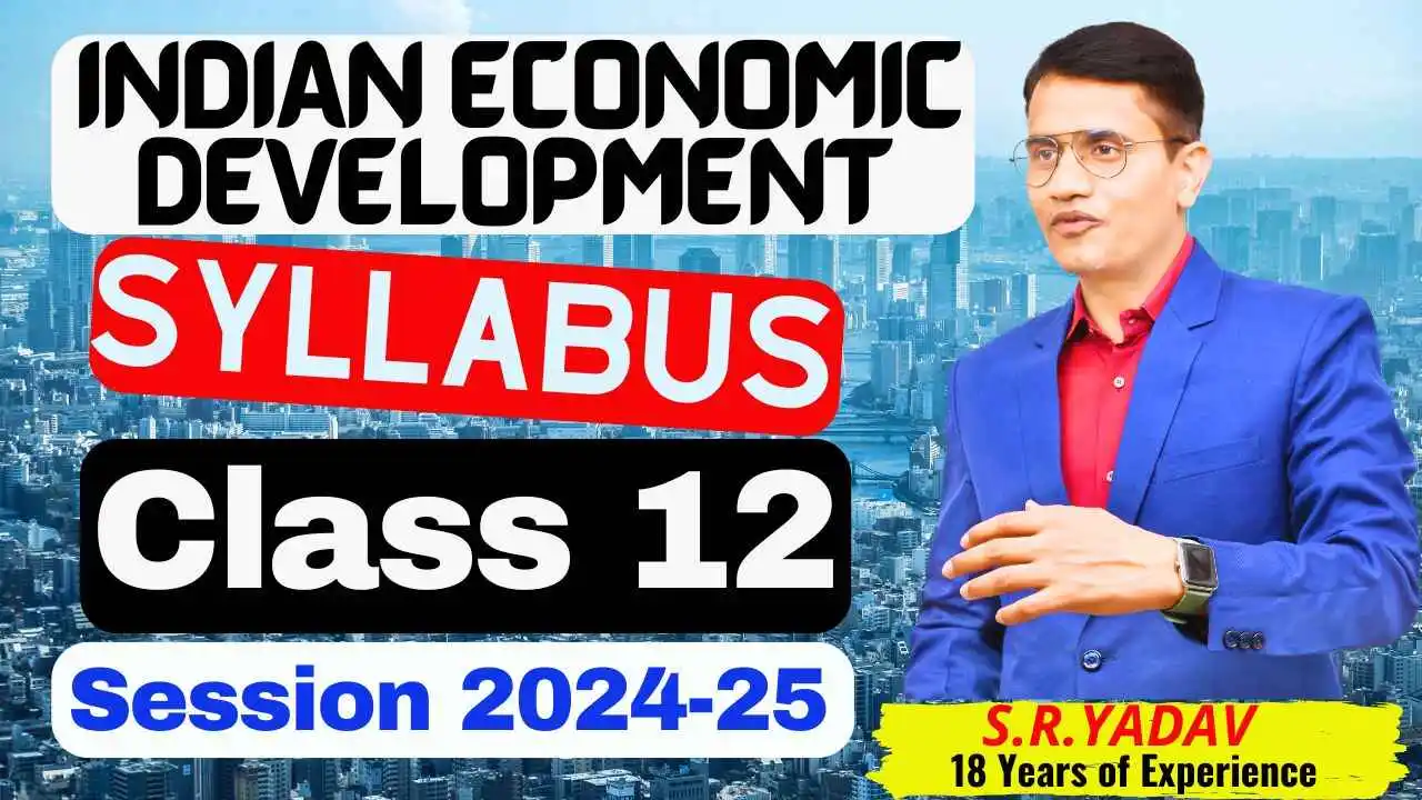 Syllabus of Indian economy class 12